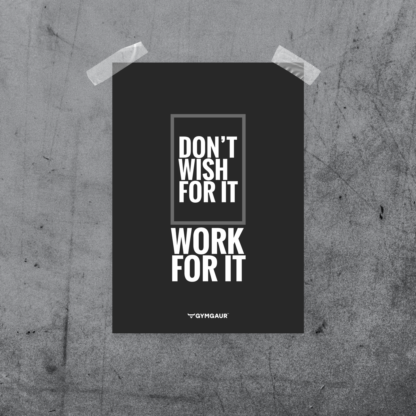 Gym Motivation Digital Wall Art: 'Don't wish for it, work for it' by GymGaur