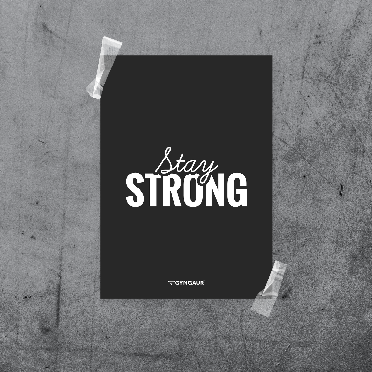 Gym Motivation Digital Wall Art: 'Stay Strong' by GymGaur