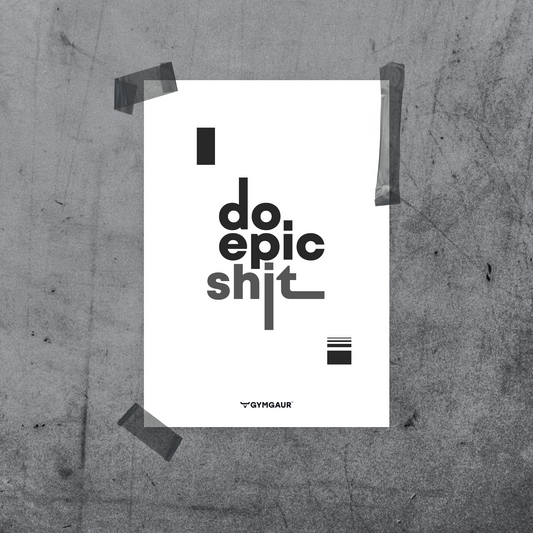 Gym Motivation Wall Art: 'Do Epic Shit' by GymGaur