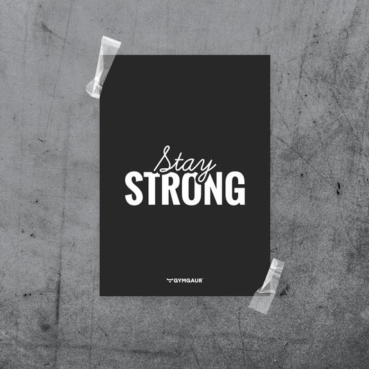 Gym Motivation Wall Art: 'Stay Strong' by GymGaur